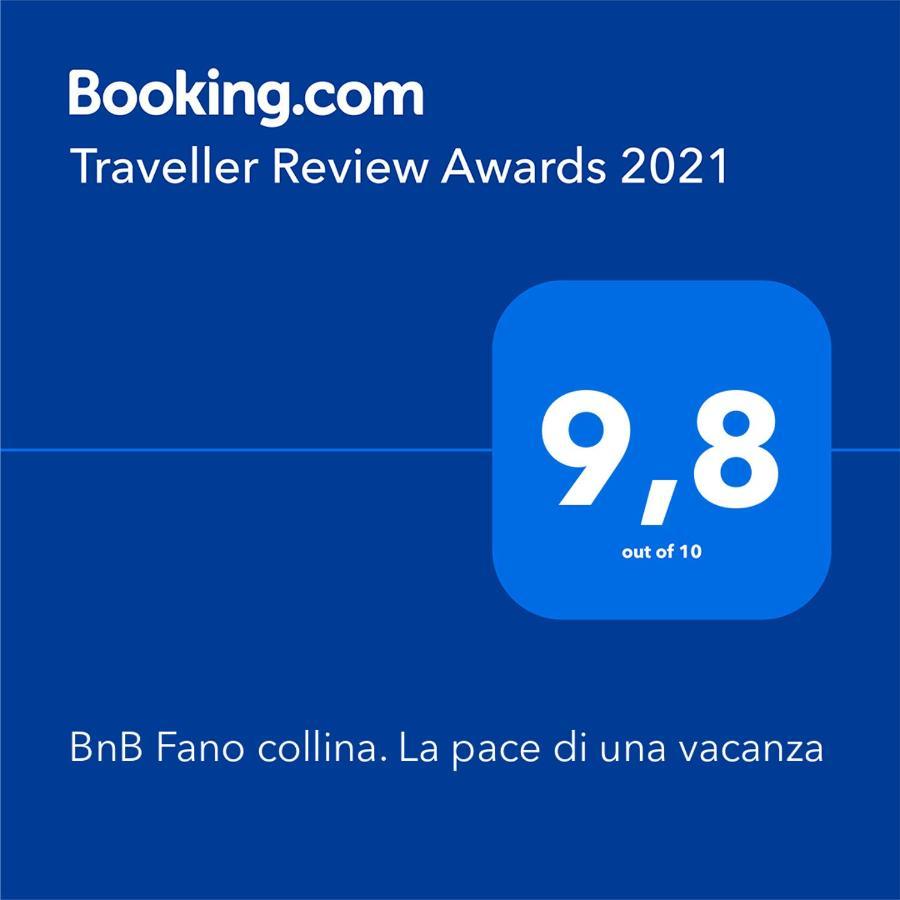 Bnb Fano Collina. La Pace Di Una Vacanza Piagge Eksteriør billede